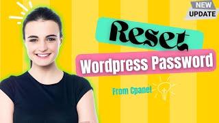 How to RESET WordPress Password in Cpanel | Change wp password phpmyadmin