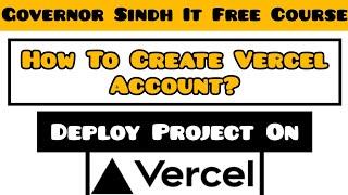 How To Create Vercel Account | Deploy Project On Vercel | Vercel Tutorial