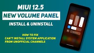 MIUI 12.5 New Volume Panel On Xiaomi, Poco Phone | Install & Uninstall | Fixed Installation Problem