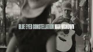 Max McNown - Blue Eyed Constellation (Official Visualizer)