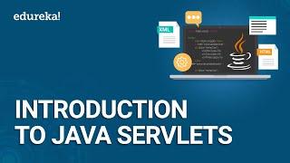Java Servlets Tutorial | Introduction to Servlets |  Java Certification Training | Edureka