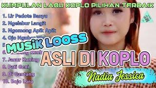 KUMPULAN LAGU KOPLO PILIHAN TERBAIK | NADIA JESSICA| Lir Pedote Banyu | Ngelabur Langit