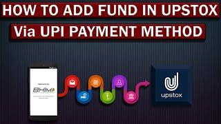 How to Add fund in Upstox using UPI payment method | Hindi |