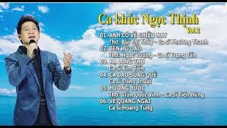 Ca Khúc Trữ Tình Nhạc Sĩ Ngọc Thịnh, Album Vol2 - Liên Khúc Anh Có Về Chiều Nay, Ca Dao Sông Quê