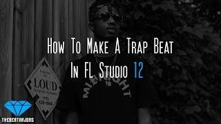 How To Make A Trap Beat In FL Studio 12 [@TheBeatMajors]