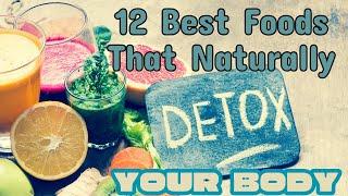 12 Best Foods That Naturally Detox Your Body | Foodology by Dr.