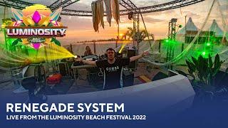 Renegade System - Live from the Luminosity Beach Festival 2022 #LBF22