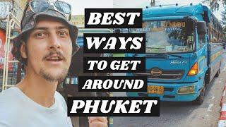 How to get Around PHUKET THAILAND on a BUDGET