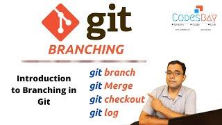 Git Branches -  Creating and Managing Branches in git Using Git Branch, Git merge and Git Checkout