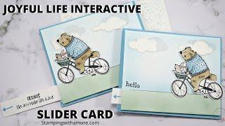 JOYFUL LIFE INTERACTIVE SLIDER CARD #slidercards #stampingwithamore #interactivecards