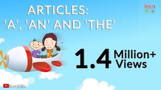 How To Use Articles  A, An, The | English Grammar | iKen | iKen Edu | iKen App