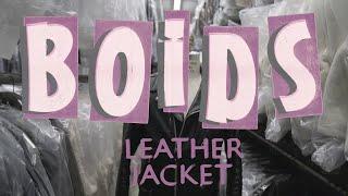 BOIDS - Leather Jacket (Official Video)