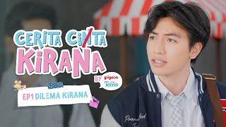 CERITA CITA KIRANA - EP 1 (DILEMA KIRANA)