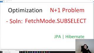 Optimization - N+1 Problem Solutions - FetchMode.SUBSELECT