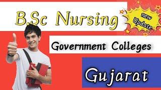 b.sc nursing government college in gujarat | b.sc nursing | nursing council in gujarat 2021 | top 10