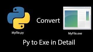 Convert Py to EXE in Detail