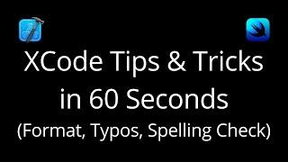 Xcode - Format | Typos in Xcode | Spelling Check | Grammar Check in Xcode 