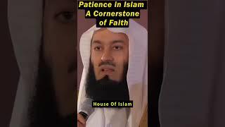 Patience in Islam A Cornerstone of Faith #muftimenk #muftimenkquotes