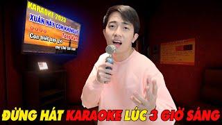 ĐỪNG HÁT KARAOKE LÚC 3 GIỜ SÁNG cùng CrisDevilGamer