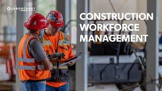 Construction Workforce Management