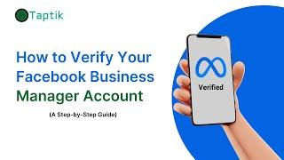 How to Verify Your Facebook Business Manager Account instantaly | Taptik Business Solutions