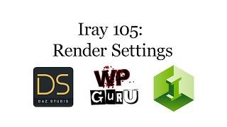 Iray 105: Render Settings in DAZ Studio