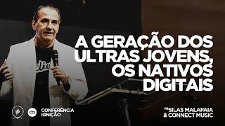 A geração dos ultras jovens, os nativos digitais I Pr. Silas Malafaia