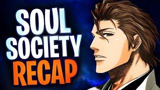 The Entire Soul Society Arc in 60 Minutes