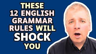 These 12 English grammar rules will SHOCK you!