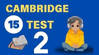 Boost Your IELTS Band with Cambridge 15 Listening Test 2! Full Test Audio, Answers, and Expert Tips.