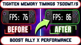 ROG Ally X Memory Tightening Timings Boost Guide & Benchmarks [7500MT/s]