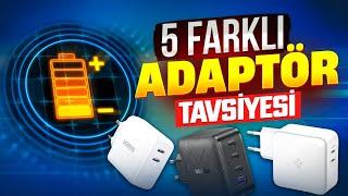 Farklı fiyatlarda 5 farklı adaptör tavsiyesi!