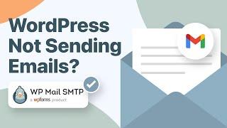 SMTP for WordPress: How to Fix Email Delivery Issues 2023 (Free Method)