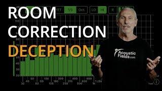 Room Correction Deception - www.AcousticFields.com