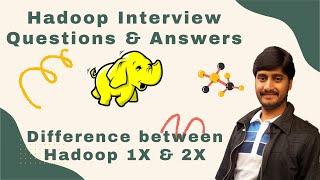 Difference between Hadoop 1X and 2X Architecture | Hadoop 1X Vs 2X | Hadoop interview questions