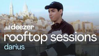 Darius | Deezer Rooftop Sessions, Paris