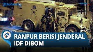 Komandan IDF Tekena Ledakan seusai Ranpur Dibom Militan di Tepi Barat, Jenderal Israel Kriti