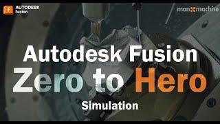 Autodesk Fusion Zero to Hero - Simulation