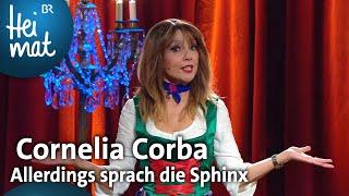 Cornelia Corba: Allerdings sprach die Sphinx | Brettl-Spitzen | BR Heimat - die beste Volksmusik