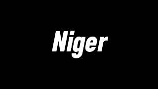 How To Pronounce Niger (Niger Song)