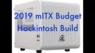 2019 Core i3-8100 Budget mini-ITX Hackintosh Build