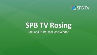 SPB TV Rosing: OTT TV From One Vendor