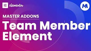 Team Member - Master Addons for Elementor Page Builder