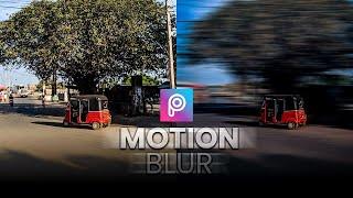 How to make Motion blur effect : picsart | picsart editing tutorial