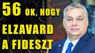 56 OK, HOGY NE SZAVAZZ A FIDESZRE