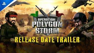 Operation Polygon Storm - Release Date Trailer | PS5 & PS4 Games