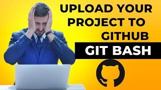 How to upload files to github from Git Bash on Windows From Scratch