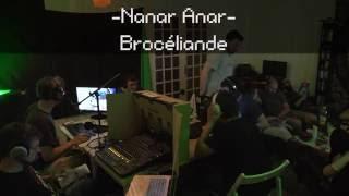 Le Nanar Anar - Brocéliande - Radio NesBlog de l'été - 29/07/16