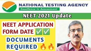 Neet 2021 application form date | Documents required for neet 2021 | Neet 2021 latest news form fill