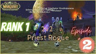 Tbc Rank 1 Priest Rogue 2v2  arenas l Episode #2